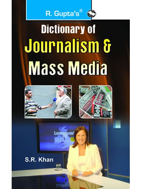 RGupta Ramesh Dictionary of Journalism & Mass Media English Medium